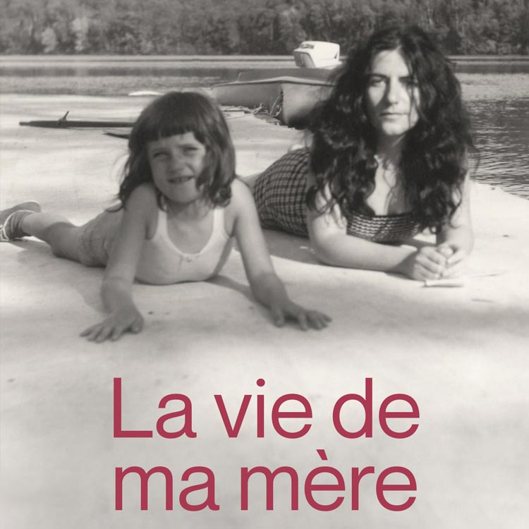 La vie de ma mère – Livre