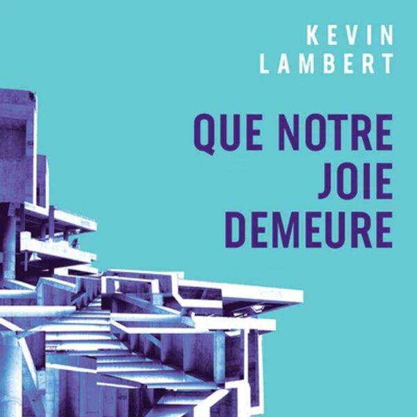 Que Notre Joie Demeure – Livre